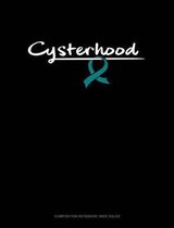 Cysterhood: Composition Notebook