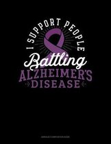 I Support People Battling Alzheimer's Disease