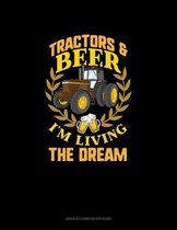 Tractors & Beer I'm Living The Dream