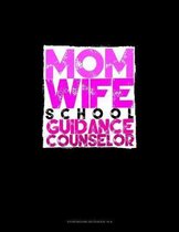 Mom. Wife. School Guidance Counselor: Storyboard Notebook 1.85