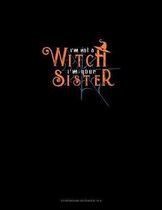 I'm Not a Witch I'm Your Sister: Storyboard Notebook 1.85