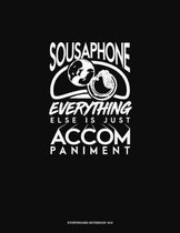 Sousaphone, Everything Else Is Just Accompaniment: Storyboard Notebook 1.85