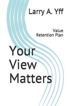 Your View Matters