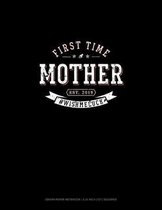 First Time Mother Est. 2019 #Wishmeluck