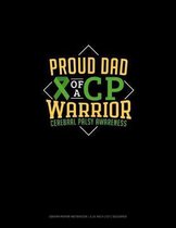 Proud Dad Of A Cp Warrior Cerebral Palsy Awareness