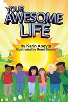 Your Awesome Life