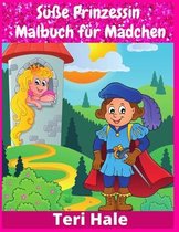 Susse Prinzessin Malbuch fur Madchen