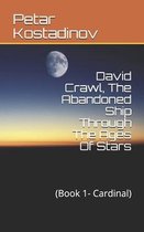 David Crawl, The Abandoned Ship Through The Ages Of Stars