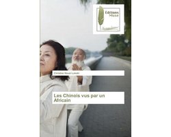 Les Chinois vus par un Africain