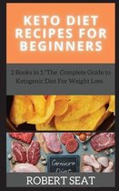 Keto Diet Recipes: 2 Books in 1