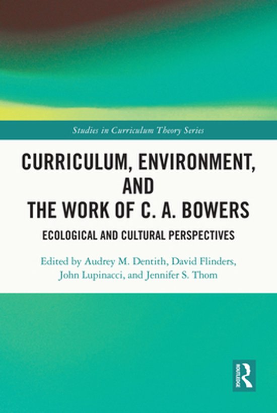 Studies in Curriculum Theory Series - Curriculum, Environmen ... - cover