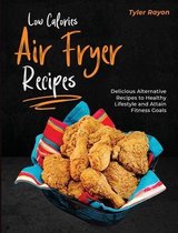 Low Calories Air Fryer Recipes