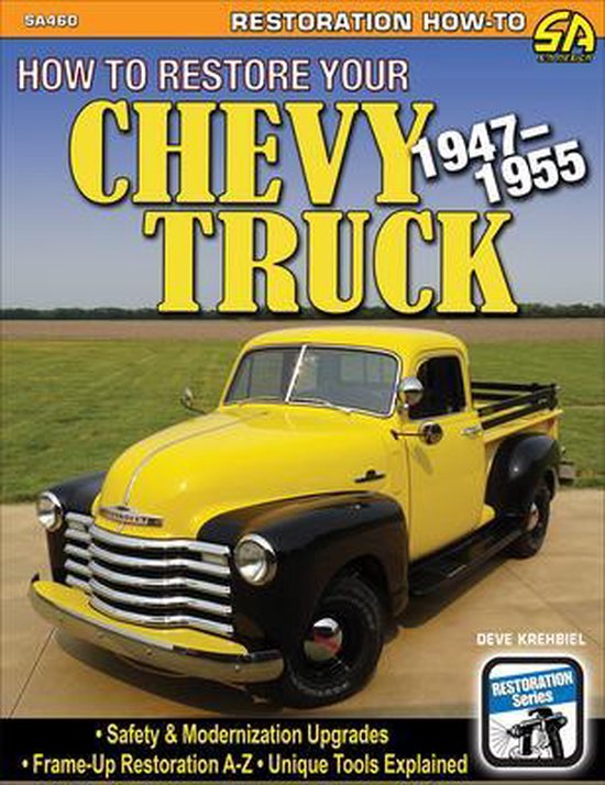How to Restore Your Chevy Truck: 1947-1955 - cover