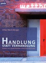 Handlung statt Verhandlung