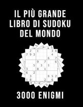 Il Più Grande Libro Di Sudoku Del Mondo - 3000 Enigmi