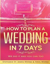 How to plan a wedding in 7 days