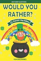 Would You Rather ? St Patrick's Day