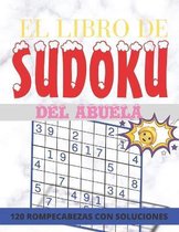 El Libro de Sudoku del Abuela: 120 rompecabezas con soluciones: Sudokus Para Adultos