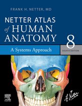 Netter Basic Science - Netter Atlas of Human Anatomy: A Systems Approach - E-Book