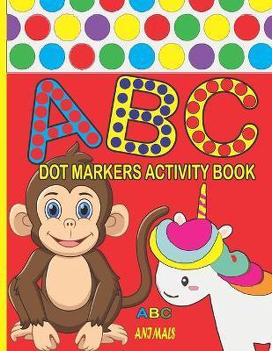 Dot Markers Activity Book ABC Animals, Dot Maker Book Press