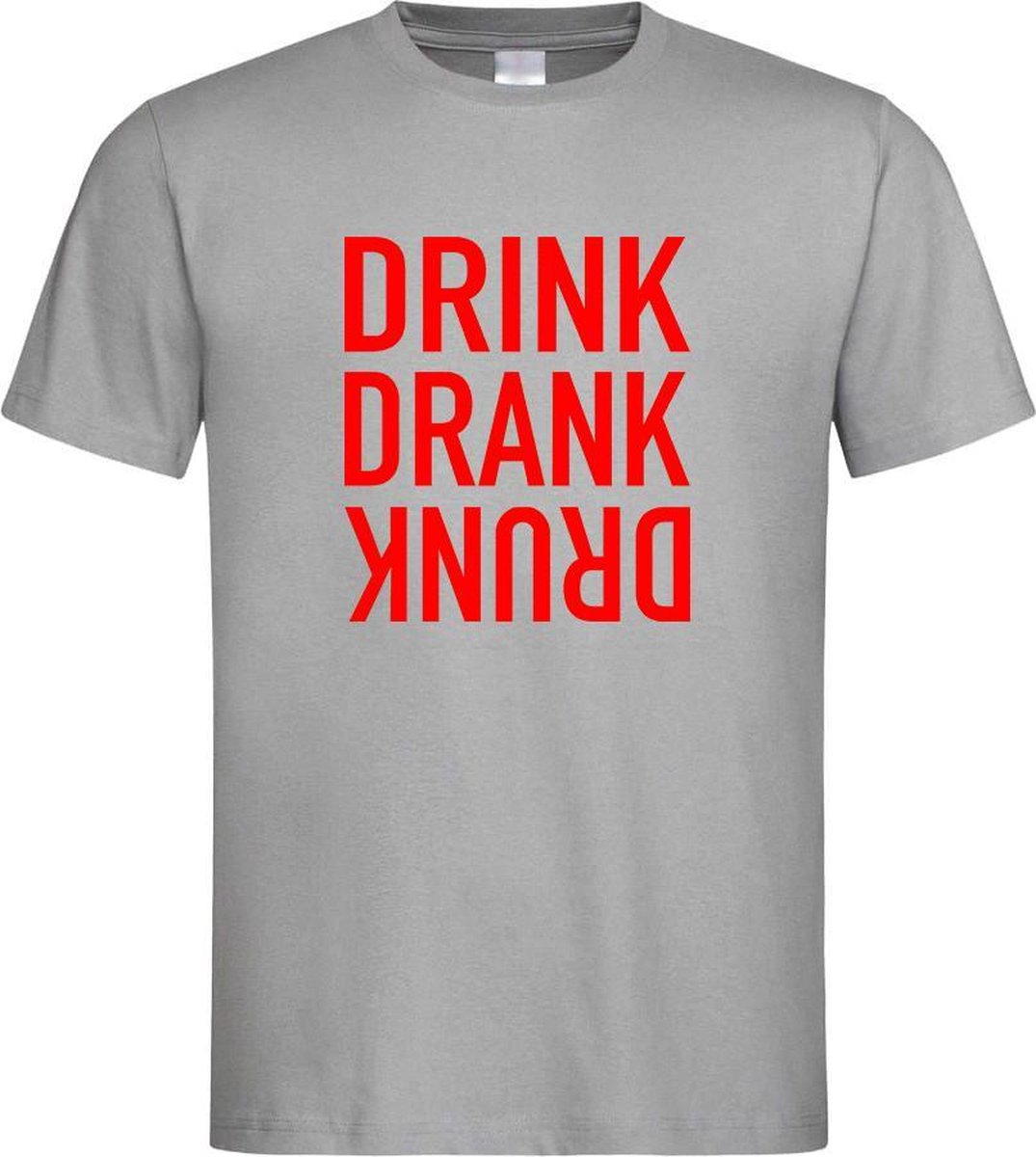 Grijs Fun T-Shirt met “ Drink. Drank, Drunk “ print Rood Size M