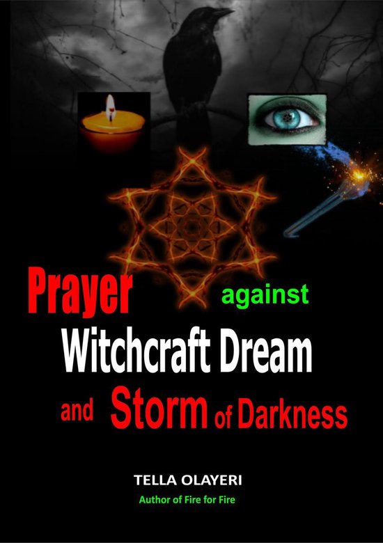 Witchcraft Dream Book 3 Prayer Against Witchcraft Dream and Storm Of