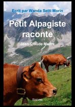 Collection Classique / Edilivre - Petit Alpagiste raconte