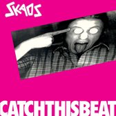 Skaos - Catch This Beat (LP)