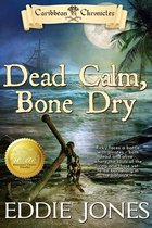 Caribbean Chronicles 2 - Dead Calm, Bone Dry