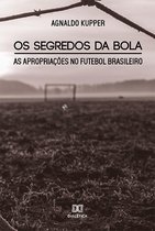 Os Segredos da Bola