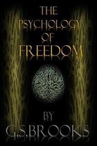 The Psychology Of Freedom