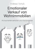 Emotionaler Verkauf von Wohnimmobilien