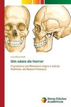 Um oasis de horror