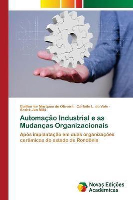 Foto: Automa o industrial e as mudan as organizacionais