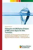 Filtração em Múltiplas Etapas (FiME) para Água de Alta Turbidez