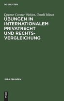 Jura �bungen- �bungen in Internationalem Privatrecht Und Rechtsvergleichung