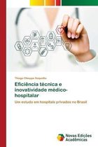 Eficiência técnica e inovatividade médico-hospitalar