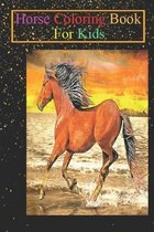 Horse Coloring Book For Kids