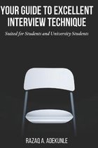 Your Guide to Excellent Interview Technique