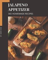 365 Homemade Jalapeno Appetizer Recipes