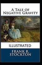 A Tale of Negative Gravity Illustrated