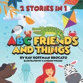 2 Stories In 1 ABC friends and things