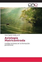 Axiología Matricentrada