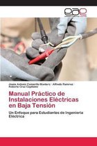 Manual Práctico de Instalaciones Eléctricas en Baja Tensión