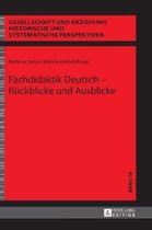 Fachdidaktik Deutsch - Rückblicke und Ausblicke