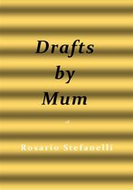 Drafts by Mum