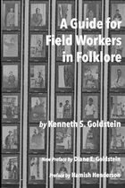 A Guide for Field Workers in Folklore