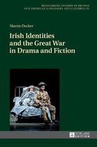 Irish Identities and the Great War in Drama and Fiction
