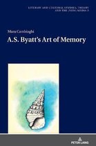 Literary and Cultural Studies, Theory and the (New) Media- A.S. Byatt’s Art of Memory