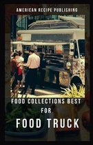 Food Collection Best for Food Truck